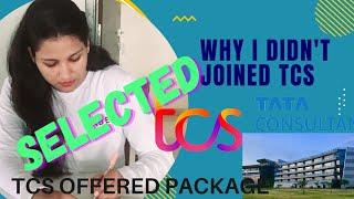 Why I didn't join TCS | How To Clear TCS Interview | Package, Tips & Rounds