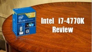 Intel Haswell Core i7-4770K Review & Benchmarks!