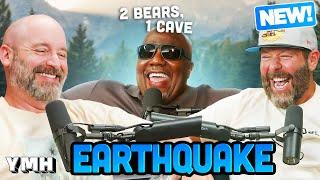 Chappelle Shockwaves w/ Earthquake | 2 Bears, 1 Cave