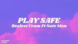 Realest Cram - Playsafe feat. Nateman (Lyric)