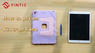 How to Put on Fintie Rugged iPad Case for Kids - Strong & Reliable