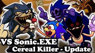 FNF | VS Sonic.EXE Cereal Killer - Update (DEMO 2) | Mods/Hard/FC |