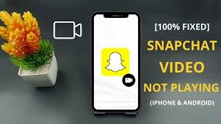 How to Fix Snapchat Videos Not Playing (2024)