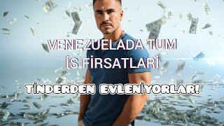 VENEZUELADA TINDERDEN  KIZ BULMAKMI! BIR VIDEO 4 BIN DOLARA MAAL OLDU!BUTUN IS FIRSATLARI BU VIDEODA