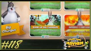 #118 - Big Chungus -Rank-Up Big Chungus 47/96 - Looney Tunes World of Mayhem