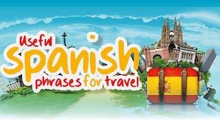 30 Useful Spanish Phrases for Travel | Spanish Travel Phrases and Vocabulary   