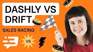 Dashly vs Drift: Sales Racing