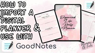 How To Import Digital Planner To iPad / Tablet & Use With GoodNotes