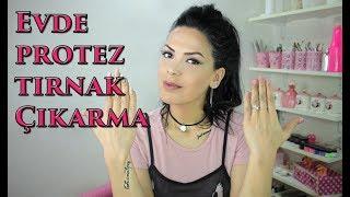 Evde Protez Tırnak Çıkarma| Remove Acrylic Nails At Home