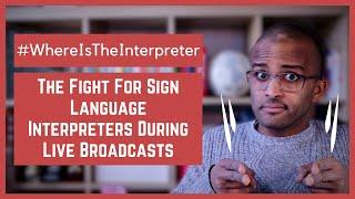 #WhereIsTheInterpreter - The Fight for Interpreters During Live Emergency Broadcasts [CC]