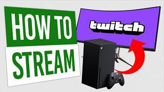 How To STREAM From Xbox Series X|S