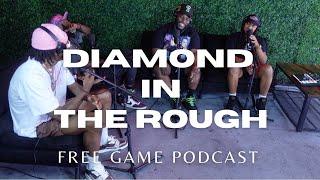 Free Game Podcast "DIAMOND IN THE ROUGH" (ft. FlightGod Jaymo)