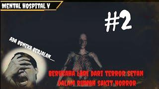 ADA BONEKA BOHAY BERJALAN!!! (MENTAL HOSPITAL V) GAMEPLAY PART 2