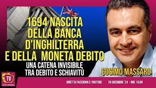 1694 nascita della BANCA D'INGHILTERRA e della MONETA DEBITO → Cosimo Massaro