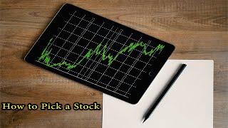 How to Pick a Stock