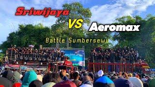 Battle Sumbersewu SRIWIJAYA VS AEROMAX