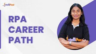 How to Become RPA Developer | RPA Career Path 2023 | RPA Tutorial | Intellipaat