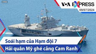 Soái hạm của Hạm đội 7 Hải quân Mỹ ghé cảng Cam Ranh | Truyền hình VOA 9/7/24