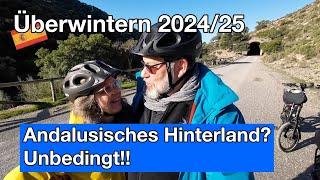  Überwintern 2024/25 Andalusien/5 - Andalusiens Hinterland? Unbedingt!! | Trips und Tipps # 82