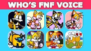 FNF - Guess Character by Their VOICE  | Tails EXE, Pibby Tails, Tails Caught Sonic,...