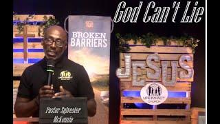 God Can't Lie   |  Pastor Sylvester McKenzie  | Life Impact Church