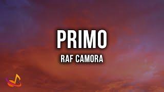 RAF CAMORA - PRIMO [Lyrics]