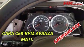 RPM Avanza mati total. belum tentu speedometer nya. begini caranya