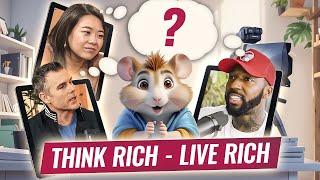 Hamster Feed: Think Rich  - Live Rich! 