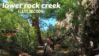 The 3rd and final section of Lower Rock Creek Trail (Highlights) - Mountain biking