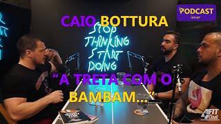 TRETA COM BAMBAM E CAIO BOTTURA NO 4FITCAST [ PODCASTIONAR ]