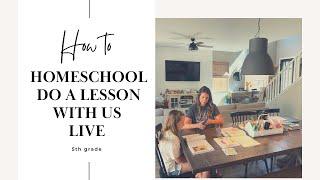 HOMESCHOOL WITH ME||DO A LESSON WITH US *LIVE*||5TH GRADE