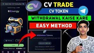 CV Trade Withdrawal Update ! Daily CVT Earning Withdrawal Kaise Kare ! CVT Token Withdrawal Process