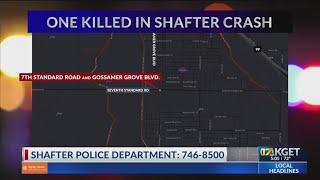 Driver dead after crash on 7th Standard Rd: Shafter PD