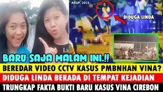 MALAM INI ! BEREDAR VIDEO CCTV KASUS PMBNHAN VINA CIREBON? DIDUGA LINDA BERADA DI TEMPAT KJDIAN