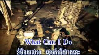 What Can I Do? ព្រាប សុវត្តិ