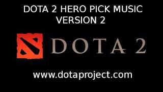 Dota 2 Hero Pick Music Version 2