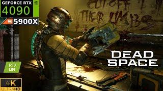 Dead Space Remake | RTX 4090 4K Max Settings, Ray Tracing ON | Ryzen 9 5900X