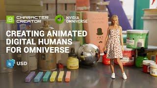 Creating Animated Digital Humans for NVIDIA Omniverse | Character Creator 3