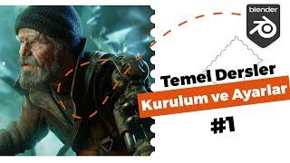 Blender Temel Dersler Program Kurulumu Ve Ayarlar : #1