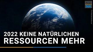 Erdüberlastungstag 2022 | Natürliche Ressourcen verbraucht