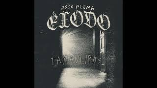 TAMAULIPAS - Peso Pluma