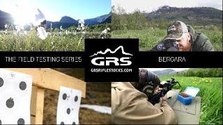 The Field Testing Series | BERGARA B14 + BERSERK | GRS Riflestocks