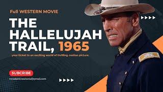 The Hallelujah Trail, 1965, Burt Lancaster Lee Remick Jim Hutton