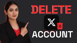 How to Delete X (Twitter) Account Permanently | Delete Your X Account (Formerly Twitter) 2023