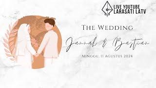 LIVE  |   PERNIKAHAN BAHAGIA NUR JANNAH & BASTIAN