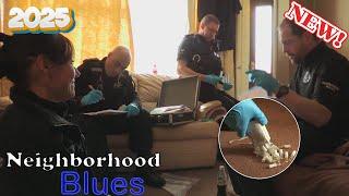 [ New ] Neighbourhood Blues 2025 | Full Episodes Season 4 Part 8 | Best UK Police Documentary