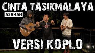 Cinta Tasikmalaya - Asahan (Versi Koplo Joss) Cover Anjar Boleaz Ft Ncep Bilal