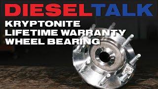 DIESEL TALK | KRYPTONITE LIFETIME WARRANTY WHEEL BEARINGS