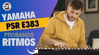 Yamaha PSR E383 probando Ritmos 