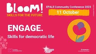 Engage. Skills for democratic life - 11/10/23 - EPALE Community Conference 2023